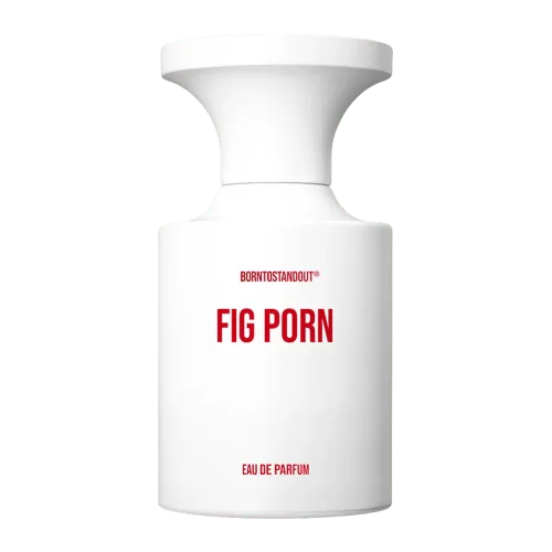 BORNTOSTANDOUT Fig Porn Парфюмерная вода
